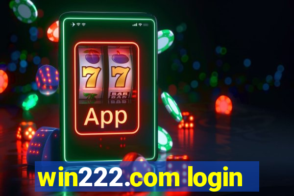 win222.com login